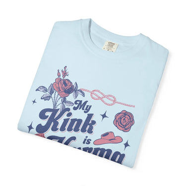 My Kink Is Karma Western Comfort Colors Tee - Sunlit Funlit Country Music Tees
